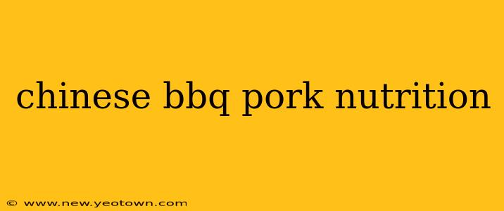 chinese bbq pork nutrition