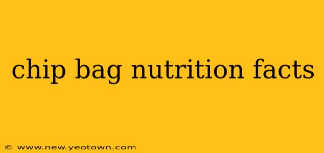 chip bag nutrition facts