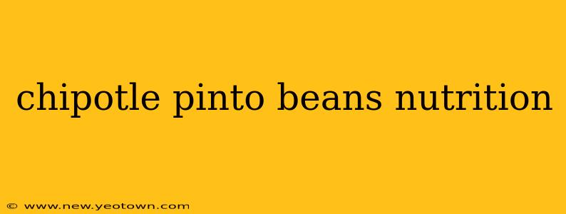 chipotle pinto beans nutrition