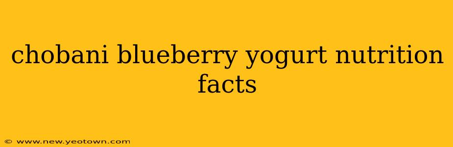 chobani blueberry yogurt nutrition facts