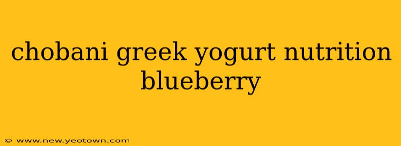 chobani greek yogurt nutrition blueberry