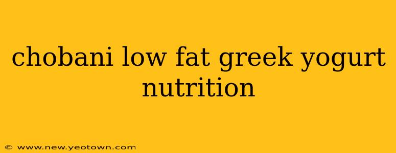 chobani low fat greek yogurt nutrition