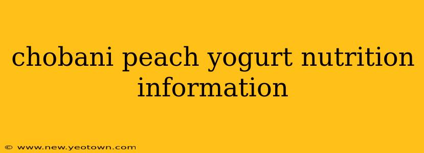 chobani peach yogurt nutrition information