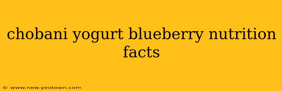 chobani yogurt blueberry nutrition facts