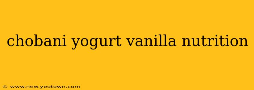 chobani yogurt vanilla nutrition