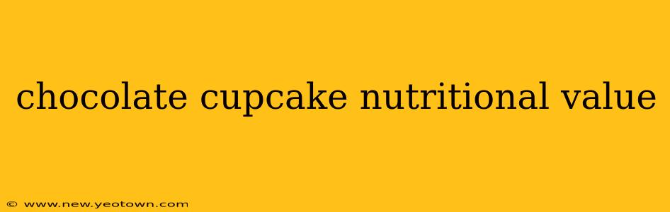 chocolate cupcake nutritional value