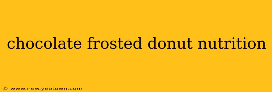 chocolate frosted donut nutrition