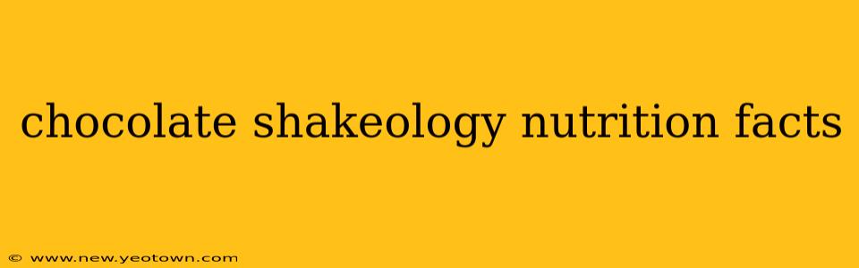 chocolate shakeology nutrition facts