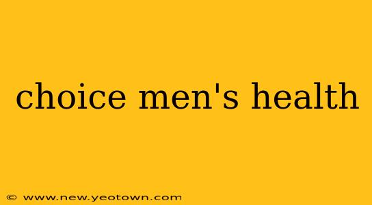 choice men's health