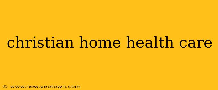 christian home health care
