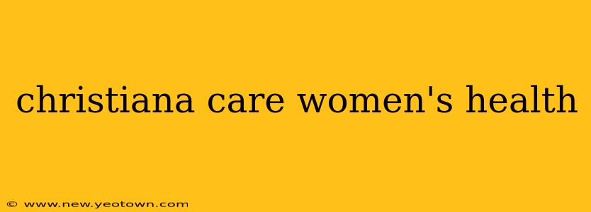 christiana care women's health