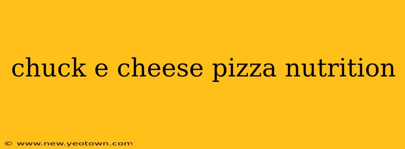 chuck e cheese pizza nutrition