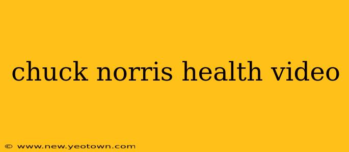 chuck norris health video