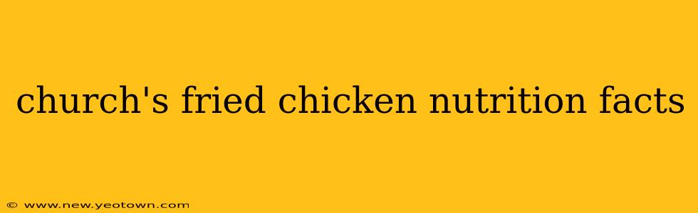 church's fried chicken nutrition facts