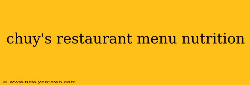 chuy's restaurant menu nutrition