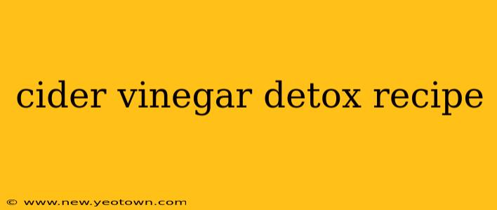 cider vinegar detox recipe