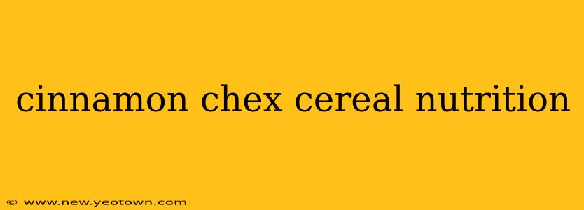 cinnamon chex cereal nutrition