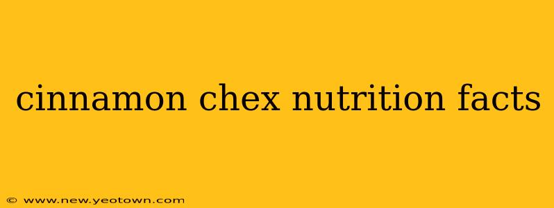 cinnamon chex nutrition facts