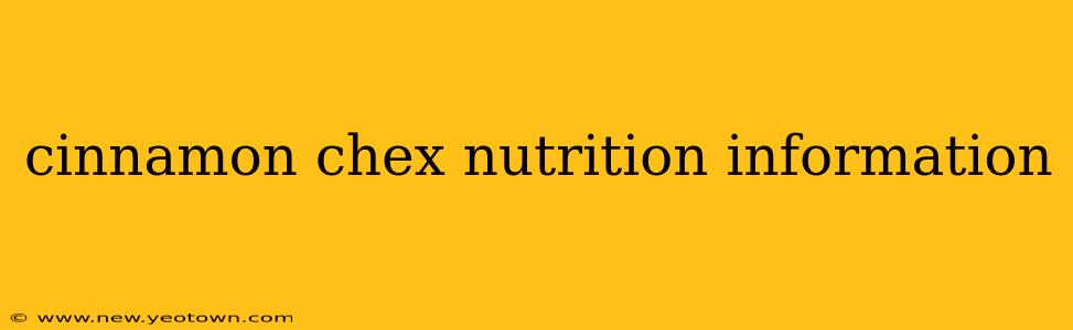 cinnamon chex nutrition information
