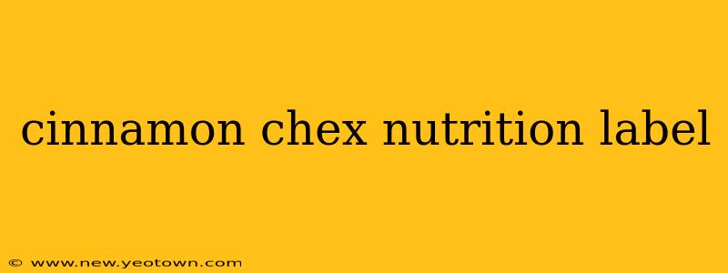 cinnamon chex nutrition label