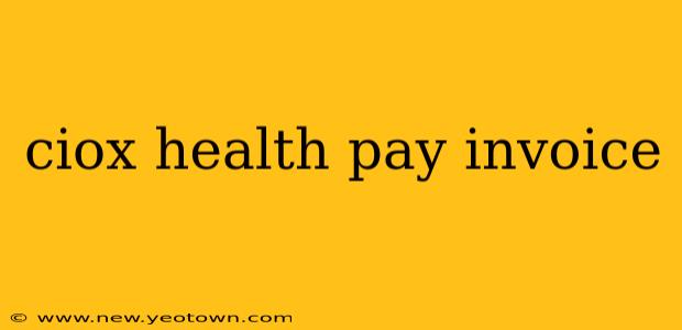 ciox health pay invoice