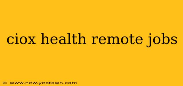 ciox health remote jobs