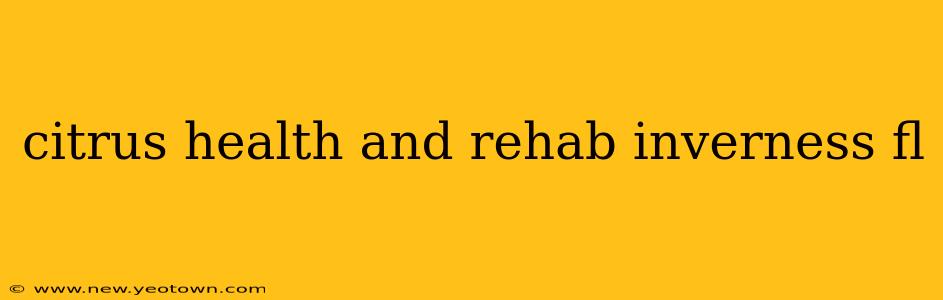 citrus health and rehab inverness fl
