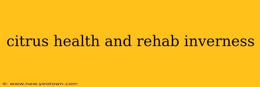 citrus health and rehab inverness