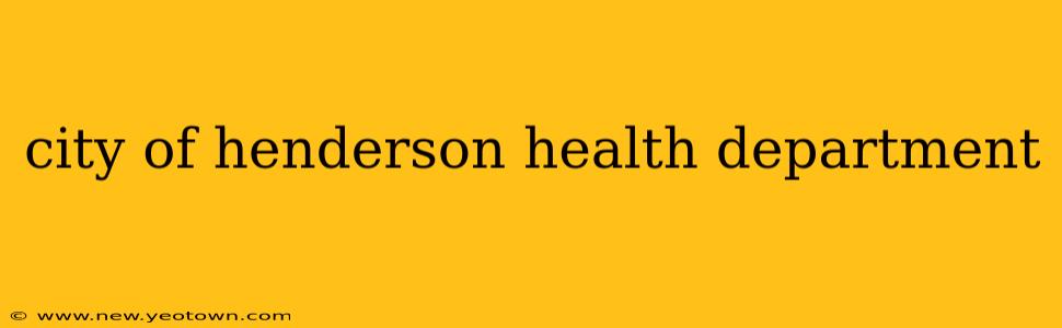 city of henderson health department