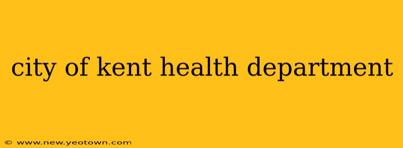 city of kent health department