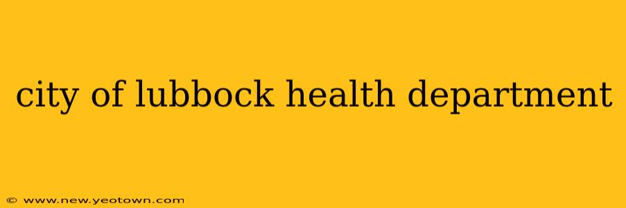 city of lubbock health department