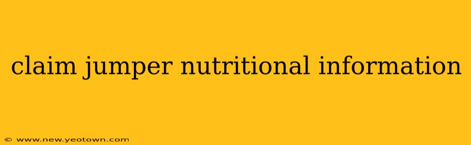 claim jumper nutritional information