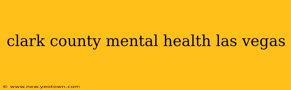 clark county mental health las vegas