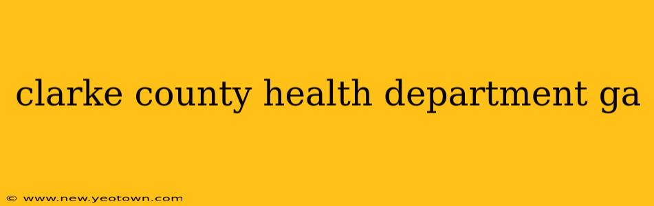 clarke county health department ga