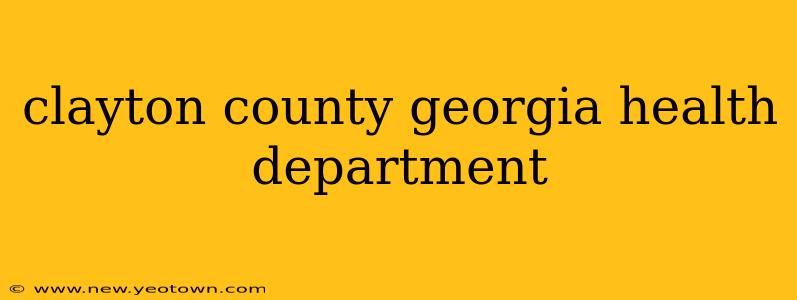 clayton county georgia health department