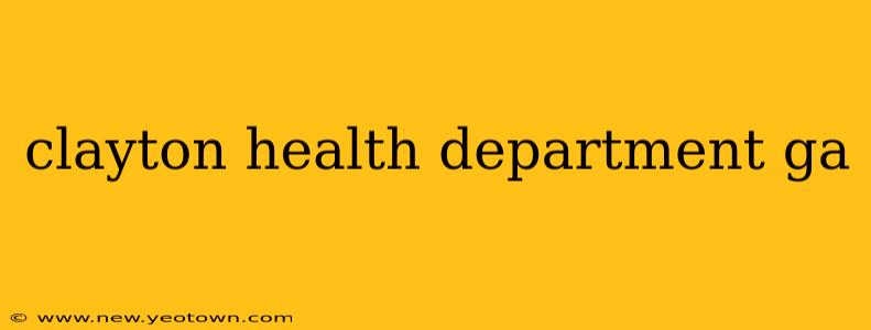 clayton health department ga