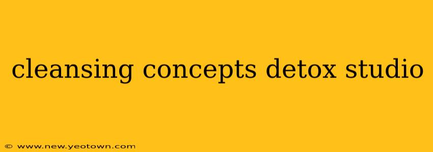 cleansing concepts detox studio
