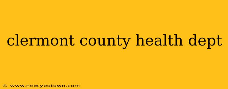 clermont county health dept