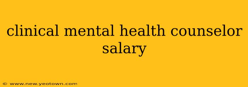 clinical mental health counselor salary