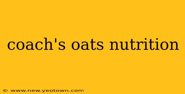 coach's oats nutrition