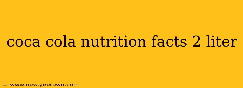 coca cola nutrition facts 2 liter