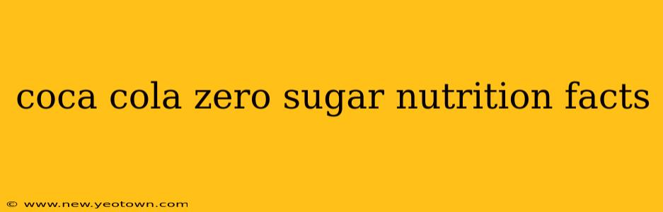 coca cola zero sugar nutrition facts