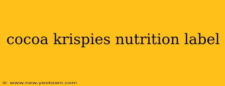 cocoa krispies nutrition label