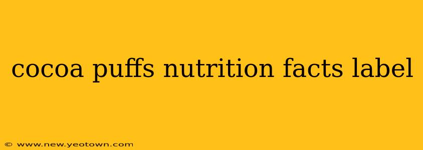 cocoa puffs nutrition facts label