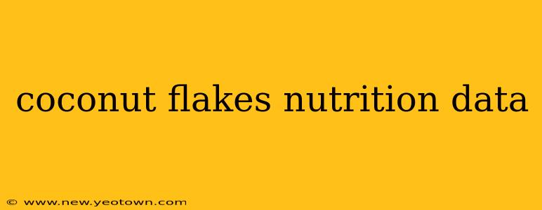 coconut flakes nutrition data