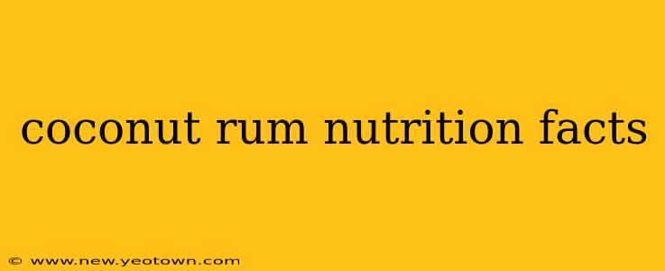 coconut rum nutrition facts