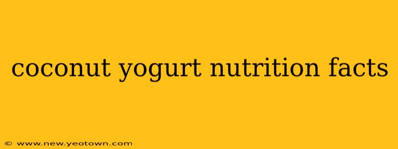 coconut yogurt nutrition facts
