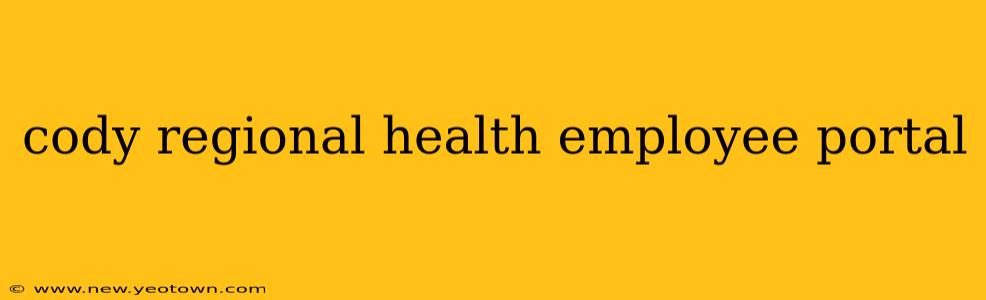 cody regional health employee portal