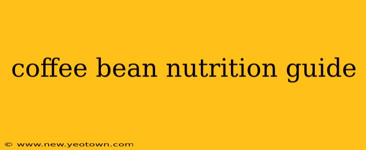 coffee bean nutrition guide