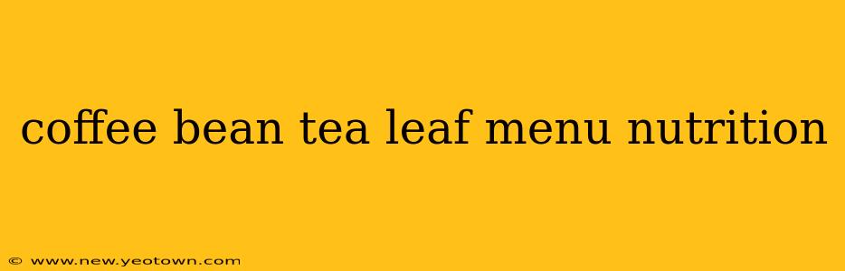 coffee bean tea leaf menu nutrition